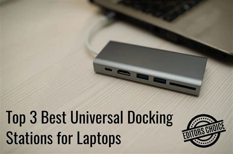 Top 3 Best Universal Docking Station For Laptops In 2023