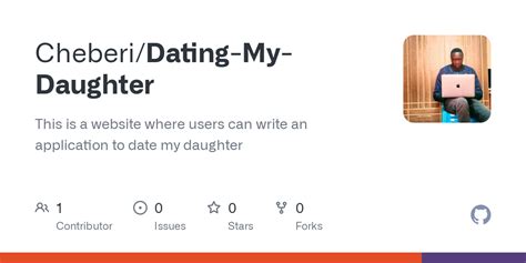 Github Cheberidating My Daughter This Is A Website Where Users Can Write An Application To