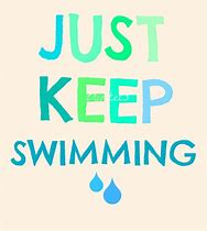 Image result for Dory Just Keep Swimming Clip Art Quotes