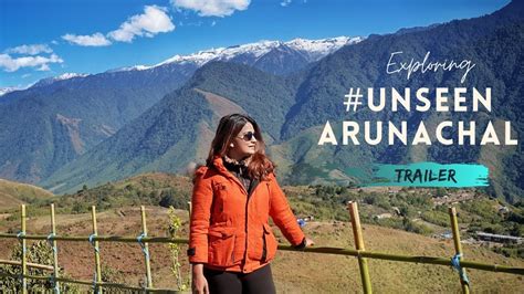 An Arunachal Pradesh You Havent Seen Before Northeast India