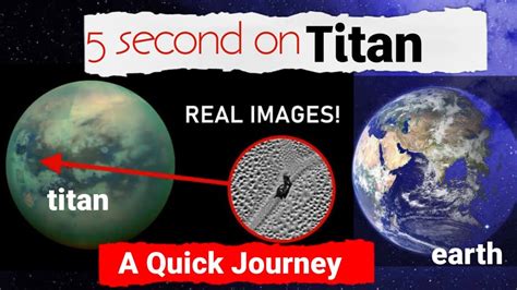 5 Seconds On Titan A Quick Journey To Saturns Moon A Mind Blowing