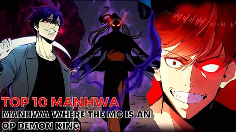 Top 10 Manhwa Where The Mc Is Op Demon King Youtube