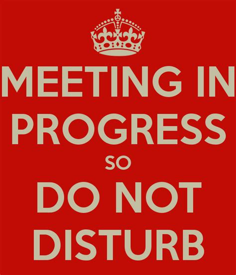 Do Not Disturb Meeting In Progress Sign Free Image Download