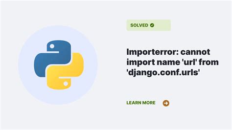 Importerror Cannot Import Name From Django Conf Urls Python