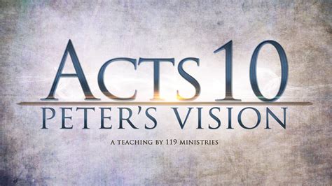 Acts 10 Peters Vision 119 Ministries Acts 10 119 Ministries