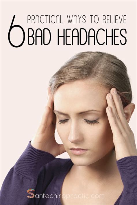 Get Rid Of Bad Headaches With These 6 Practical Tips Bad Headache
