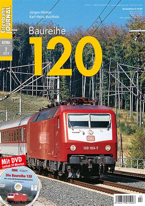 Eisenbahn Journal Baureihe 120 Mit Dvd