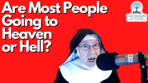 Are Most People Going To Heaven Or Hell Mother Miriam Youtube