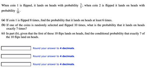 When Coin 1 Is Flipped It Lands On Heads With Probability When Coin 2