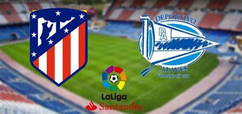 Resultado Atlético De Madrid Vs Alavés Vídeo Gol Resumen Jornada 16