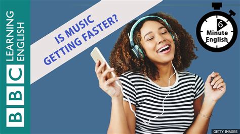 Is Music Getting Faster 6 Minute English Youtube