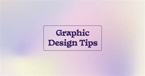 11 Graphic Design Tips To Create Images Like A Pro