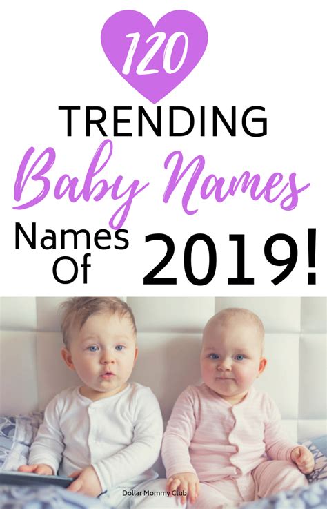 120 Trending Baby Names Of 2019 Baby Names Traditional Baby Names
