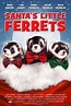 Santa’s Little Ferrets Trailer: Cutest Christmas Critters Ever - That Shelf