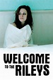 Welcome to the Rileys (2010) - Posters — The Movie Database (TMDb)