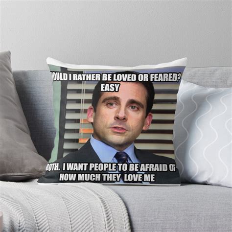 Michael Scott Would I Rather Be Loved Or Feared Throw Pillow For