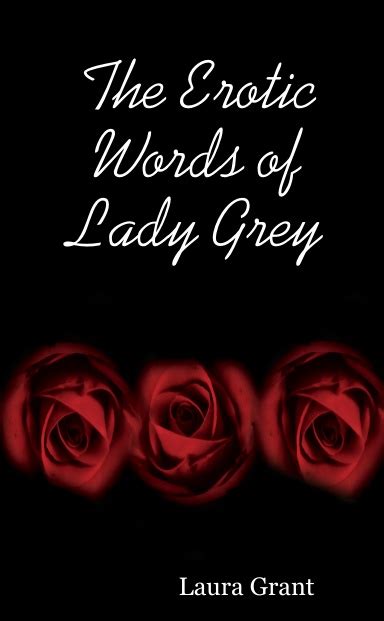 The Erotic Words Of Lady Grey