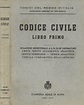 Codice Civile. Libro Primo - Libro Usato - Stamperia Reale di Roma ...