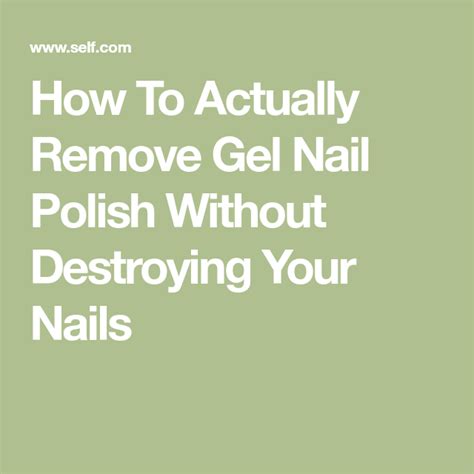 How To Actually Remove Gel Nail Polish Without Destroying Your Nails