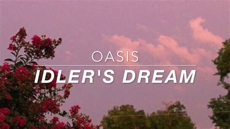 Oasis Idlers Dream Lyrics Youtube