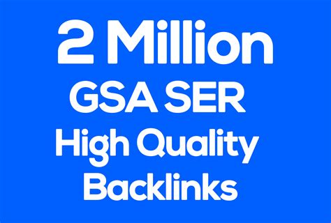 2 Million High Quality Gsa Ser Backlinks For Multi Tiered Link Building