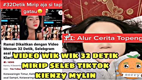 Video Viral Wik Wik 32 Detik Mirip Seleb Tiktok Kienzy Mylin