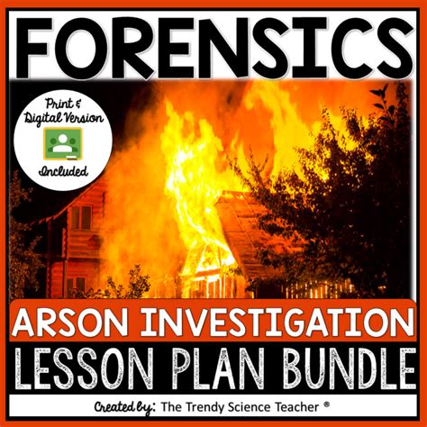 Arson Investigation Lesson Plan Bundle Forensics ⋆ The Trendy Science