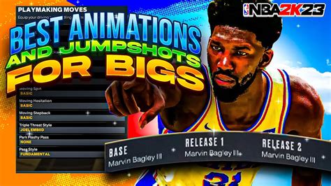 Best Animations And Jumpshots For Bigs On Nba 2k23 Nba 2k23 Next