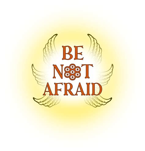Faq Be Not Afraid