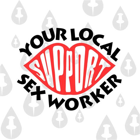 Support Your Local Sex Worker Funny Fetish Sexy Kink Meme Etsy Artofit