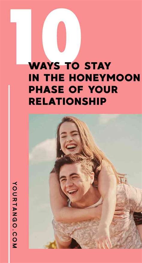 the honeymoon phase is the time in your relationship when things still feel exciting and fresh