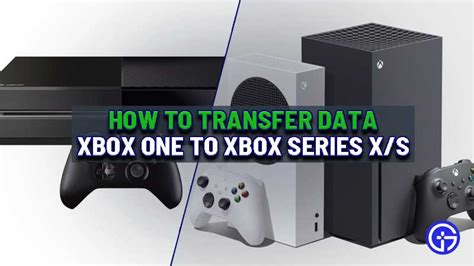 How Do I Transfer Data From Xbox One To Xbox Series X Series S