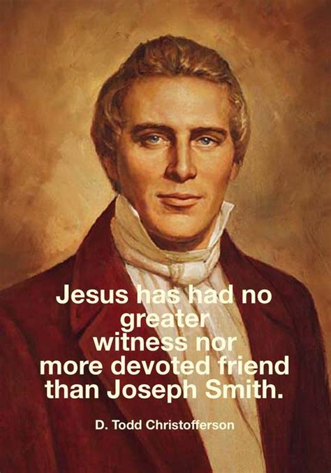“i Love And Bear Witness Of The Prophet Joseph Smith Through His
