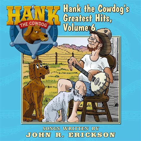 ‎hank The Cowdogs Greatest Hits Vol 6 By John R Erickson On Apple Music