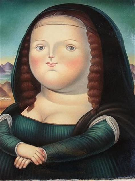 Fernando Botero Ive Always Been A Fan Of His Work And Enjoy His Fat