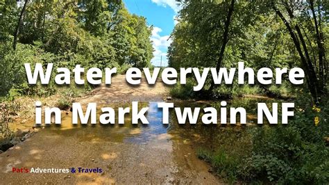 Mark Twain Nf Tons O Water Crossings Part 2 Youtube