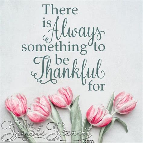 There Is Always Something To Be Thankful For Gratitude Wall Quote