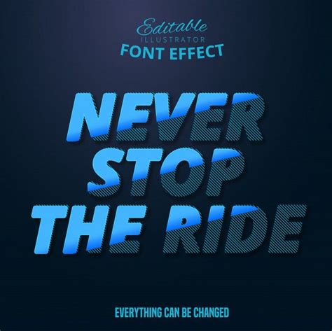 Never Stop The Ride Text Editable Font Effect In 2020 Cool Lettering