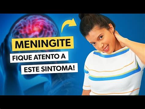 10 sintomas de meningite e como confirmar o diagnóstico Portal