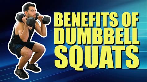 6 Clear Benefits Of Dumbbell Squats To Build Muscle