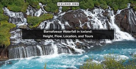 Barnafossar Waterfall In Iceland Height Flow Location And Tours