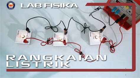 Percobaan Rangkaian Listrik Praktikum Fisika Dasar 2 Upt