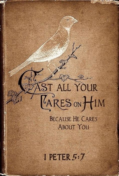 Casting all your care upon him. Casting Your Cares (1 Peter 5:7) | For You