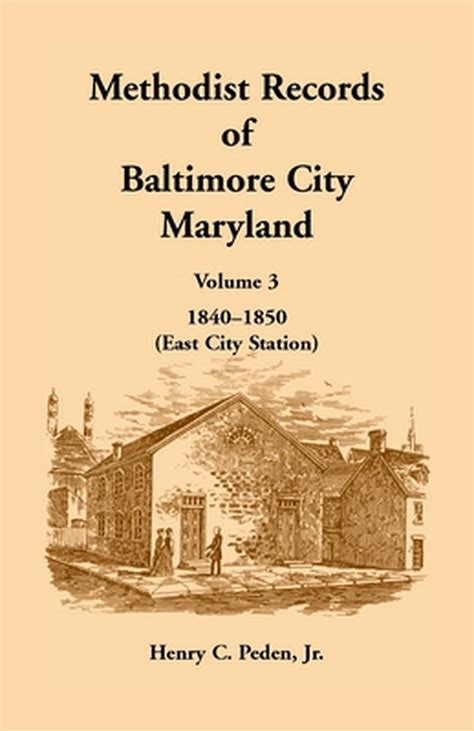 Methodist Records Of Baltimore City Maryland Volume 3