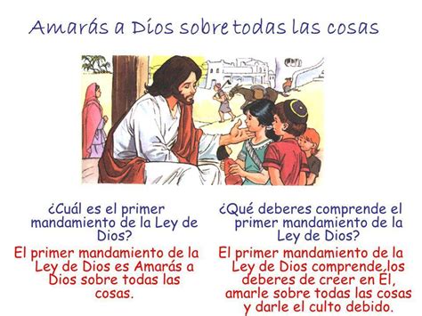 ¿el Mandamiento Amarás A Dios Sobre Todas Las Cosas Se Cumplen En La