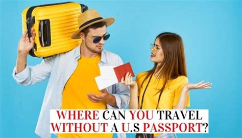Where Can You Travel Without A Passport United States 2021
