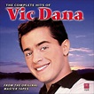 Complete Hits of Vic Dana: Amazon.de: Musik-CDs & Vinyl