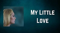 Adele - My Little Love (Lyrics) - YouTube
