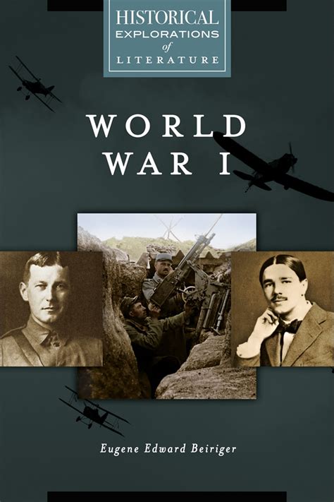 World War I A Historical Exploration Of Literature • Abc Clio