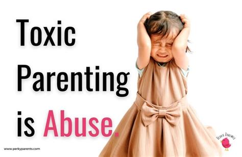 Are You A Toxic Parent Look For These 7 Signs Of Toxic Parenting That